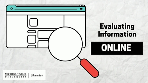 Thumbnail for Evaluating Information Online