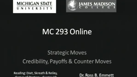 Thumbnail for entry Strategic Moves: Credibility, Payoffs and Counter Moves