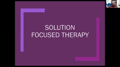 Thumbnail for entry Solution Focused Therapy - Part 1