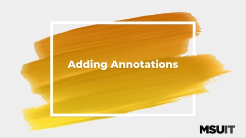 Thumbnail for entry IT Virtual Workshop - Adding Annotations in Camtasia