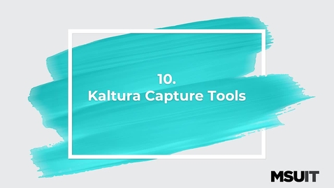 Thumbnail for entry Sharing and Creating Media in MediaSpace - Tools in Kaltura Capture