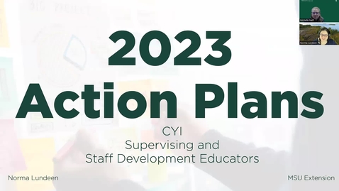 Thumbnail for entry 2023 Action Plans - CYI, Supervising Educators