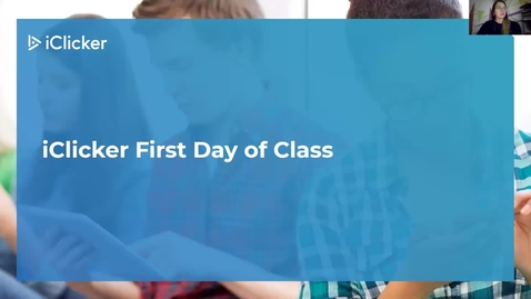 Thumbnail for entry iClicker Mini-Session: First Day of Class (April 2021)