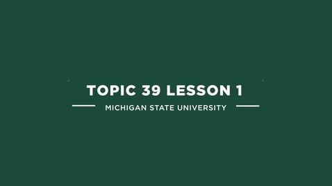 Thumbnail for topic 39 lesson 1