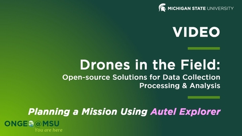 Thumbnail for entry onGEO-DITF:  Planning a Mission Using Autel Explorer