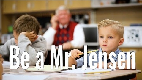 Thumbnail for Inspirational Video- Be a Mr. Jensen- MUST WATCH!!