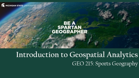 Thumbnail for entry GEO 215, Video Lecture for the Lesson on Introduction to Geospatial Analytics