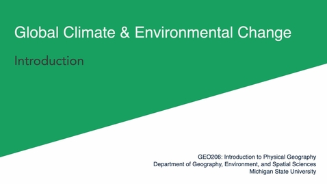 Thumbnail for entry GEO206: Introduction to Global Climate and Environmental Change