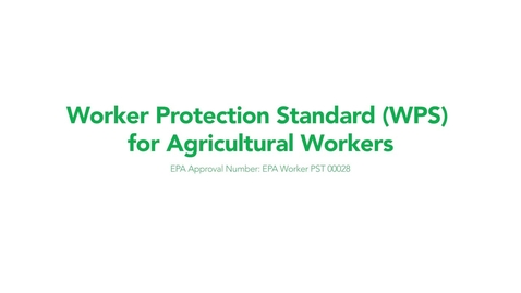 Thumbnail for Worker Protection Standard (WPS) for Agricultural Workers