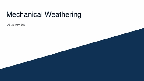 Thumbnail for GEO206: Let's Review: Mechanical Weathering