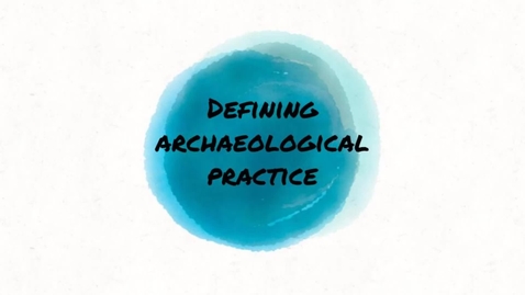 Thumbnail for entry Defining Archaeological Practice