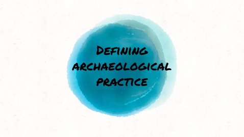 Thumbnail for Defining Archaeological Practice