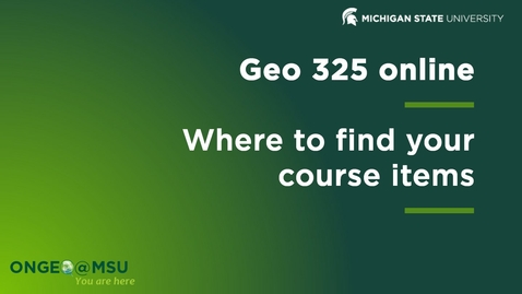 Thumbnail for Geo 325v: Where to find course items