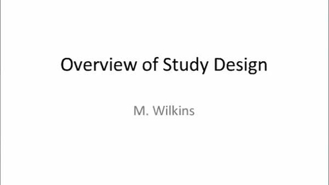 Thumbnail for entry HM803 Overview of Study Design Strategies