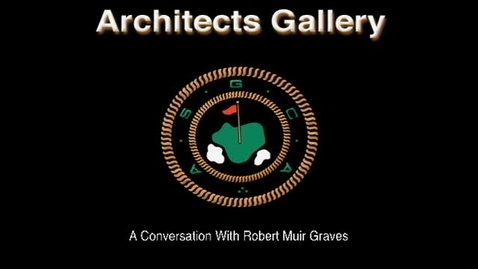 Thumbnail for entry A Conversation with Robert Muir Graves, ASGCA