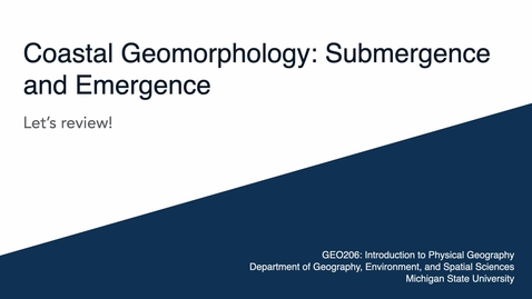 Thumbnail for GEO206: Let's Review: Submergence and Emergence