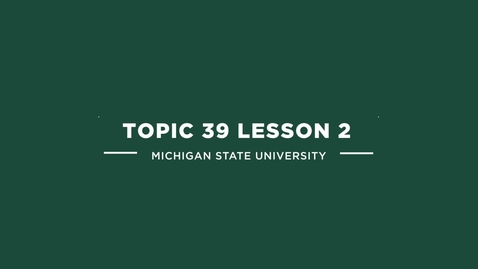 Thumbnail for topic 39 lesson 2