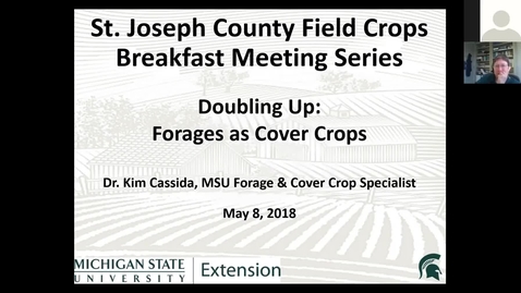 Thumbnail for entry 5-8-18 Breakfast Meeting - Forages as Cover Crops - Kim Cassida