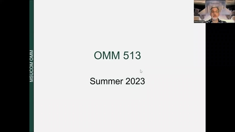 Thumbnail for entry OMM 513 Course Intro 2023