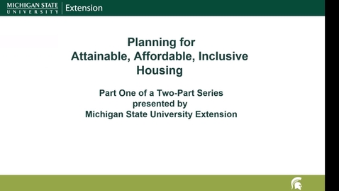 Thumbnail for Building a Foundation for Affordable, Attainable, Inclusive Housing - Part 1: Planning