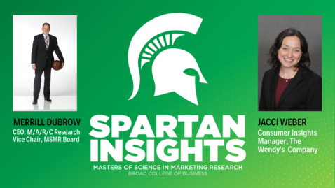 Thumbnail for Spartan Insights Podcast- Interview with Jacci Weber, Consumer Insights Manager at The Wendy's Company
