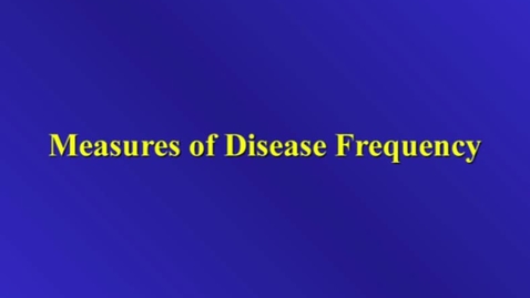 Hm803 Measures Of Disease Frequency Msu Mediaspace