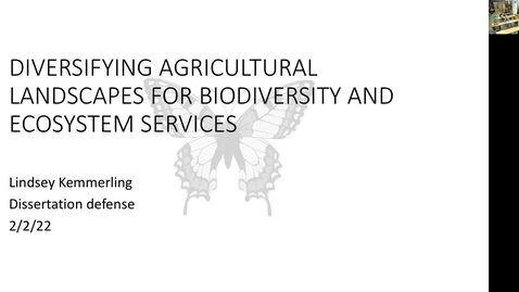 Thumbnail for entry Lindsey Kemmerling - Diversifying Agricultural Landscapes for Biodiversity and Ecosystem Services