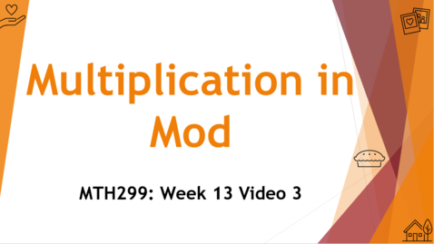 Thumbnail for entry Modular Multiplication - Week 13 Video 3
