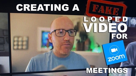 Thumbnail for Creating a FAKE looped video for your ZOOM meetings!