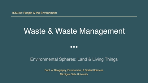 Thumbnail for ISS310: Waste &amp; Waste Management