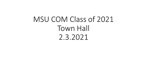 Thumbnail for entry 02.03.2021 Class of 2021 Town Hall (Public Link)