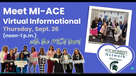 Thumbnail for MI ACE Women's Network MSU Team Virtual Informational