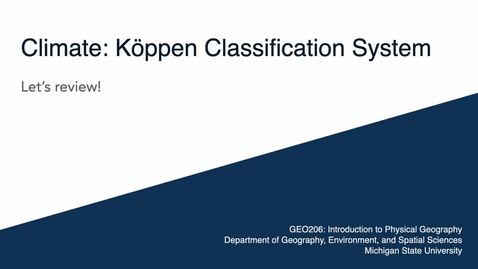 Thumbnail for entry GEO206: Let's Review: Koppen Climate Classification