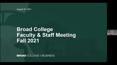 Thumbnail for August 2021 Broad College Faculty-Staff Meeting