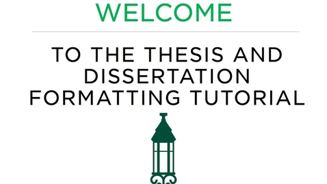 Thumbnail for Electronic Thesis and Dissertation Formatting Tutorial with Audio