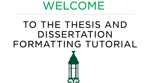 Thumbnail for entry Electronic Thesis and Dissertation Formatting Tutorial with Audio