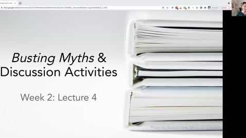 Thumbnail for entry FS21 Lecture 4: Busting Myths and Discussion Activities