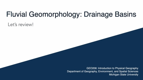 Thumbnail for entry GEO206: Let's Review: Drainage Basins