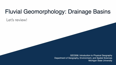 Thumbnail for GEO206: Let's Review: Drainage Basins