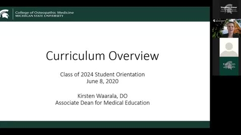 Thumbnail for entry 06.08.2020b - Virtual Orientation - CURRICULUM OVERVIEW - Dr. Kirsten Waarala, Associate Dean for Medical Education