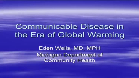 Thumbnail for HM852DrWellsDiseaseinGlobalWarming