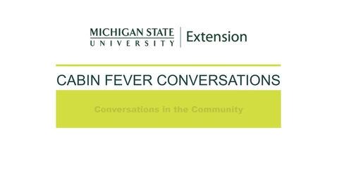 Thumbnail for entry Cabin Fever Conversations 2021: Conversations in the Community with Morgan Doherty