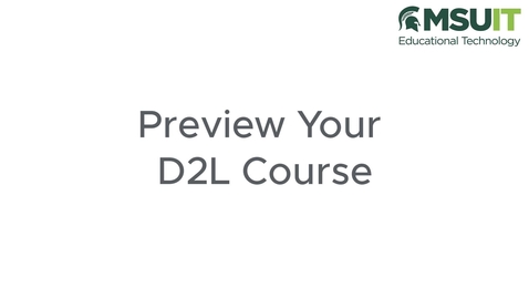 Thumbnail for Preview Your D2L Course: View as Student vs. Impersonate Demo Student