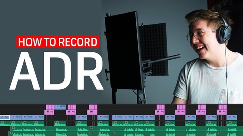 Thumbnail for entry How to Record ADR Dialogue | Filmmaking Tips