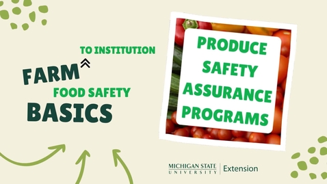 Thumbnail for Produce Safety Assurance Programs - Farm to Institution Food Safety Basics