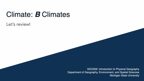 Thumbnail for entry GEO206: Let's Review: B Climates