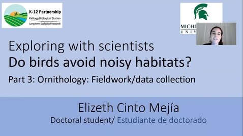 Thumbnail for Exploring with scientists: Do birds avoid noisy habitats? Part 3
