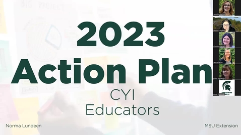 Thumbnail for entry 2023 Action Plans - CYI Educators
