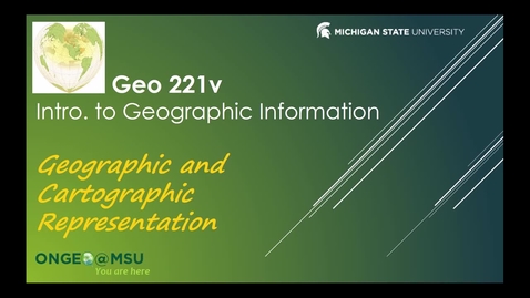 Thumbnail for entry GEO 221v: Geographic and Cartographic Representation