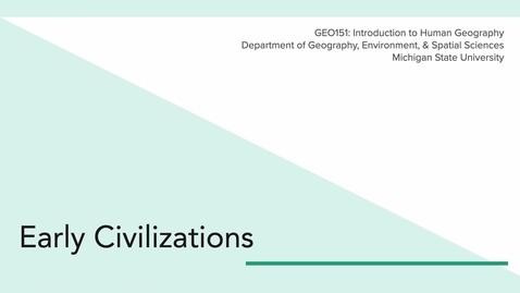 Thumbnail for GEO151: Introduction to Early Civilizations